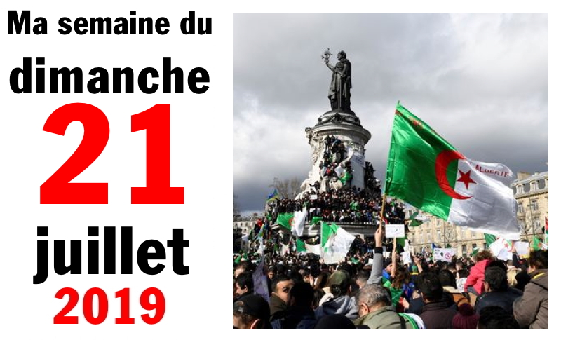 Semaine 21 juillet 2019 Semaine 21 juillet 2019