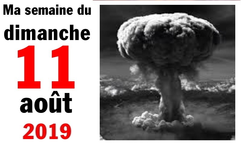Semaine 11 août 2019