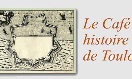 Le Café Histoire de Toulon vous invite
