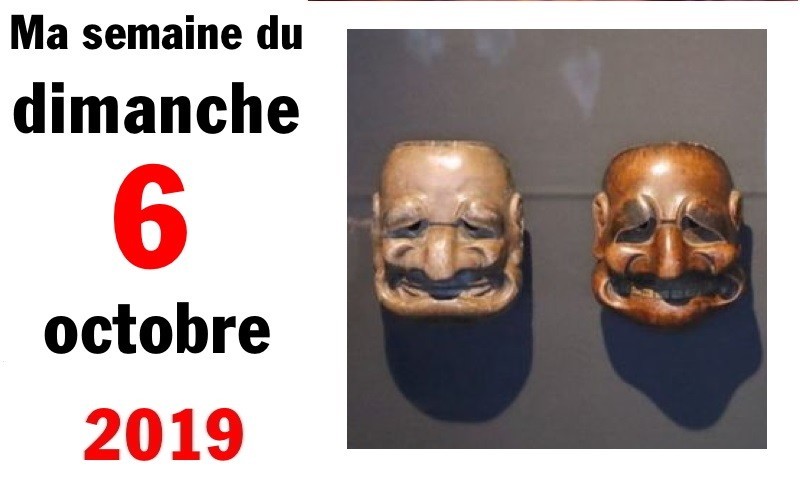 Semaine 6 octobre 2019