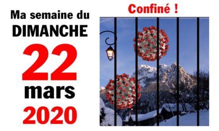 Ma bonne semaine de mauvaise foi (22 mars 2020)