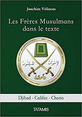 Joachim Véliocas - Frères musulmans dans le texte