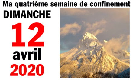 Ma bonne semaine de mauvaise foi (12 avril 2020)