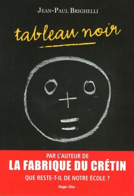 Tableau noir - Fabrique crétin