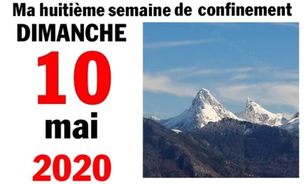 Ma bonne semaine de mauvaise foi (10 mai 2020)