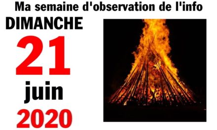 Ma bonne semaine de mauvaise foi (21 juin 2020)
