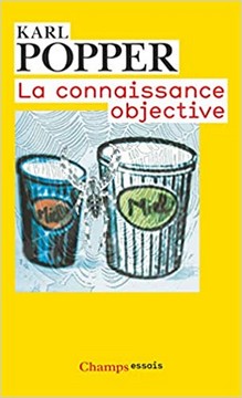 Karl Popper - La connaissance objective