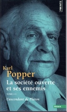 Karl Popper - La société ouverte et ses ennemis (1)