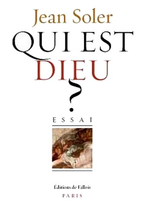 Jean Soler - Qui est Dieu