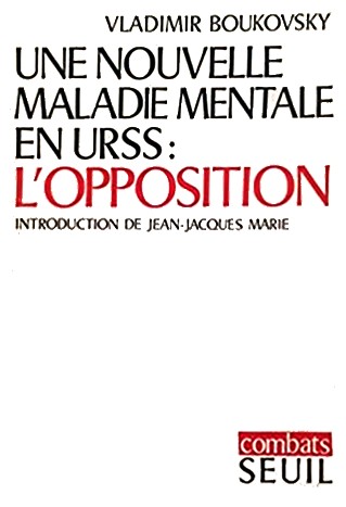 Livre Vladimir Boukovsky - Nouvelel maladie mentale URSS Opposition