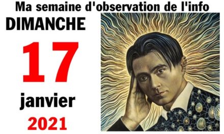 Ma semaine d’observation de l’info (17 janvier 2021)