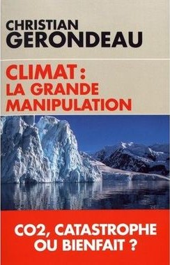 Christian Gérondeau - Climat La grande manipulation