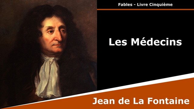 Jean de La Fontaine - Les médecins