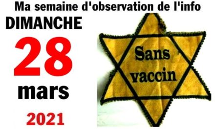 Ma semaine d’observation de l’info (28 mars 2021)