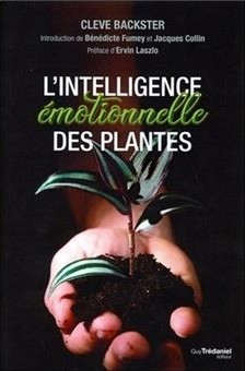 Cleve Backster - Intelligence émotionnelle plantes