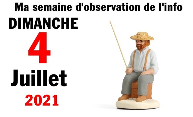 Semaine 4 juillet 2021 Semaine 4 juillet 2021